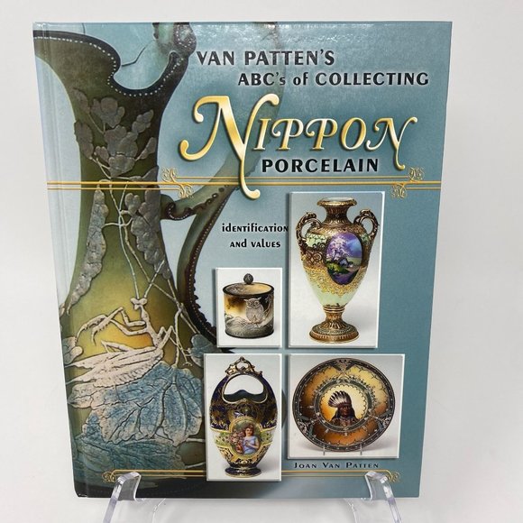 by Joan Van Patten Office Van Pattens Abcs Of Collecting Nippon